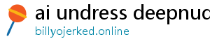 ai undress deepnude